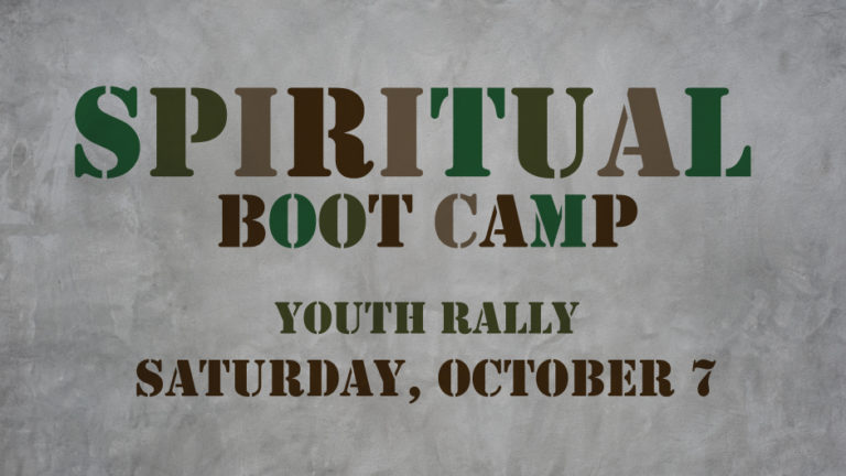 Spiritual Boot Camp Youth Rally — Saturday, October 7 - Bible Baptist ...